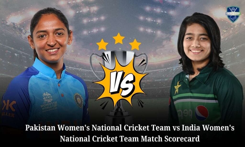 Pakistan Women's National Cricket Team vs India Women's National Cricket Team Match Scorecard